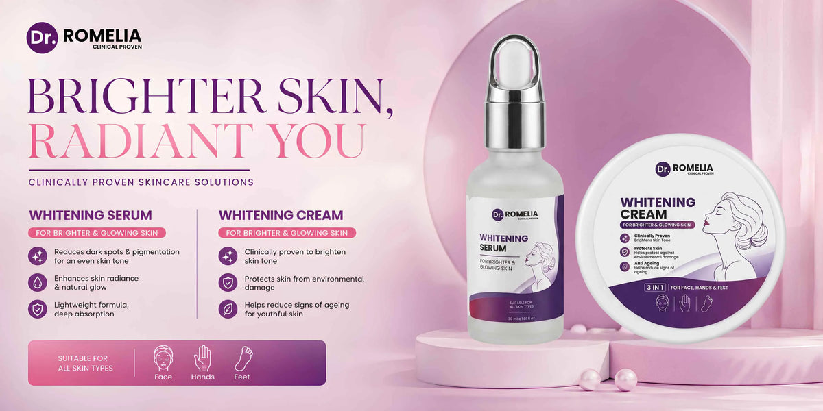 Dr. Romelia Whitening Serum and Whitening Cream for brighter and glowing skin